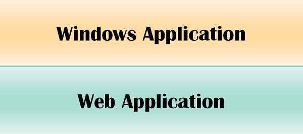 Difference between Windows application and Web application