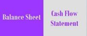 Balance Sheet and Cash Flow Statement