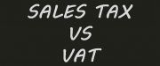 Sales Tax Vs VAT