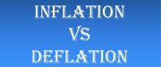 Inflation Vs Deflation