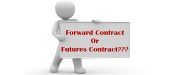 forward vs future contract