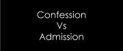 confession vs admission