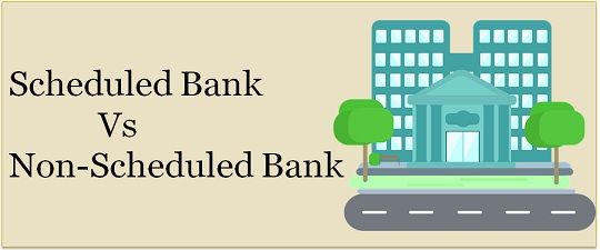 difference-between-scheduled-and-non-scheduled-bank